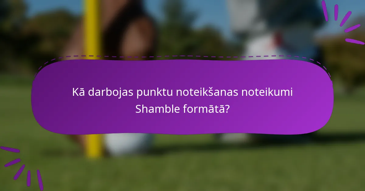 Kā darbojas punktu noteikšanas noteikumi Shamble formātā?