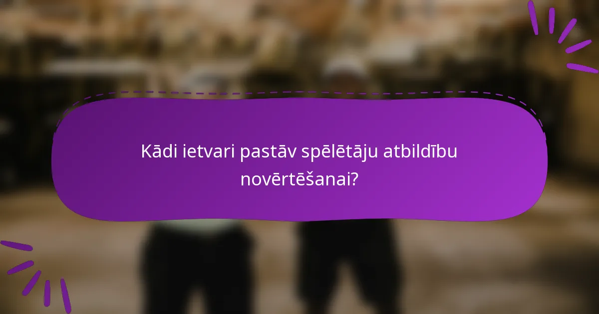 Kādi ietvari pastāv spēlētāju atbildību novērtēšanai?